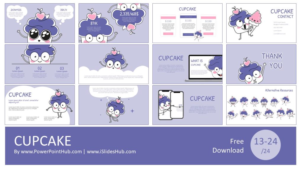 Make your presentation with cute cupcakes character. This template suitable for who is cupcake lover. Suitable for PowerPoint , Google Slide and Keynote